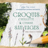 Croquis & cuisine sauvage, Jura