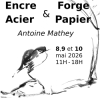 Exposition Encre, acier, forge, papier - Antoine Mathey