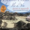 Esquisses-Escales Ile d'Yeu