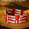 Lancement du livre : Bijoux de Papier, les Bracelets Tome I.