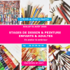 Juillet & Août 2025 - Mini Stages de Dessin & Peinture - Enfants (+ 6 ans) & Adultes